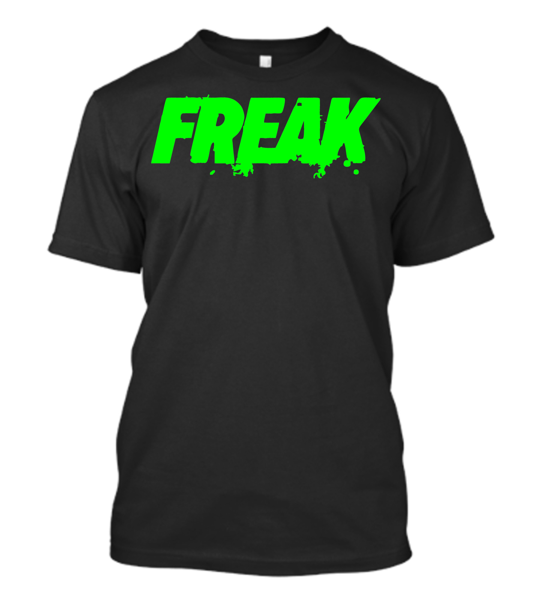 Freak Neon Green Splatter Text T-Shirt