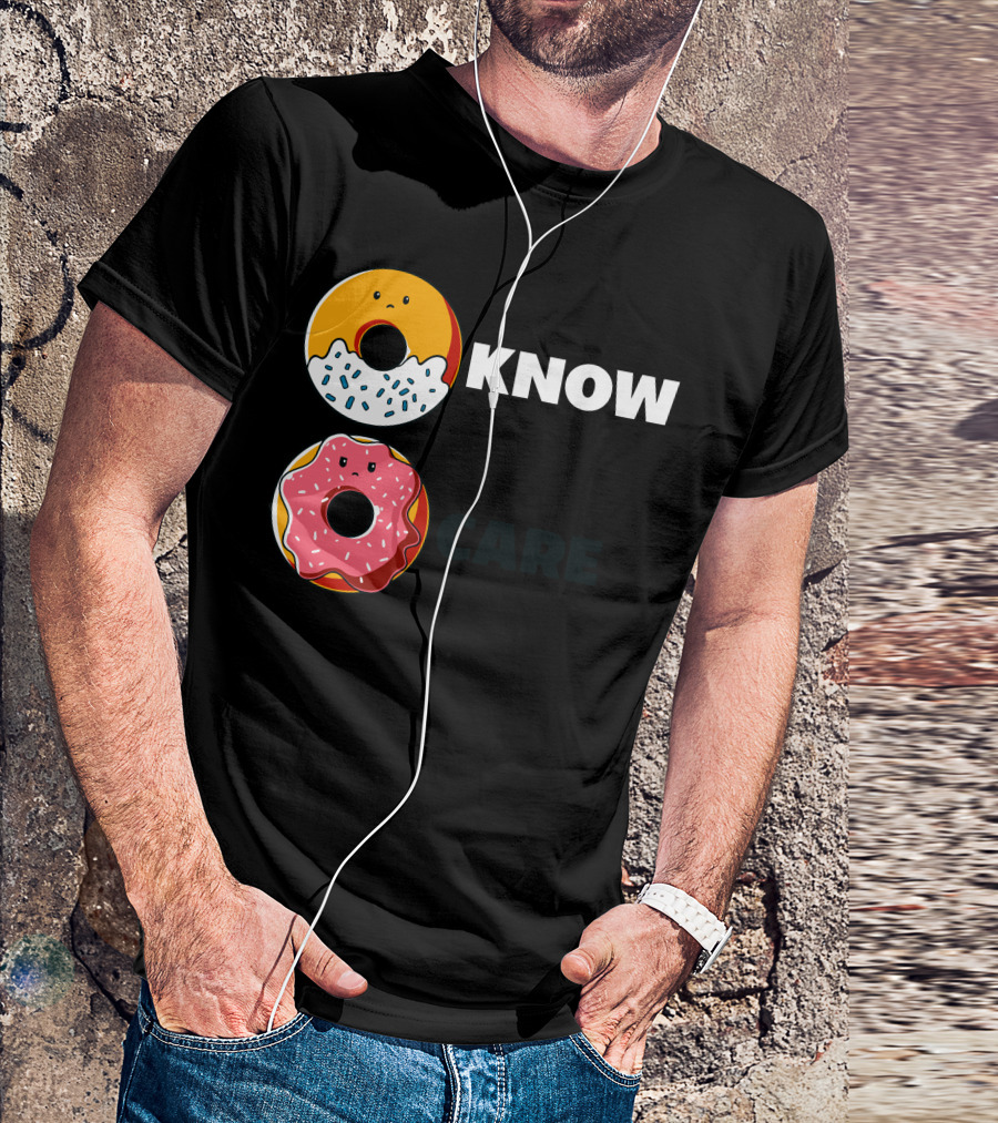 Know Care Donut Faces Sprinkles And Icing T-Shirt