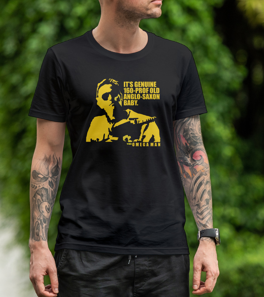 It's Genuine 160-Prof Old Anglo-Saxon Baby The Omega Man T-Shirt