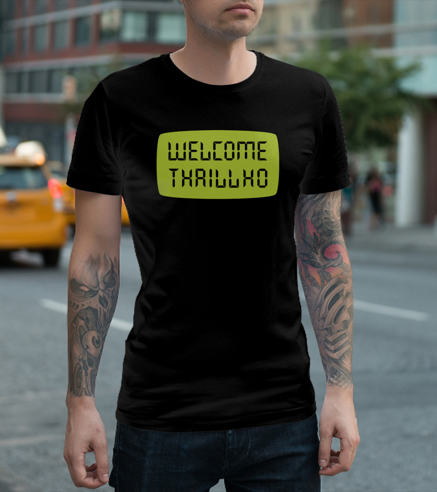 Welcome Thrillho Vintage Screen T-Shirt