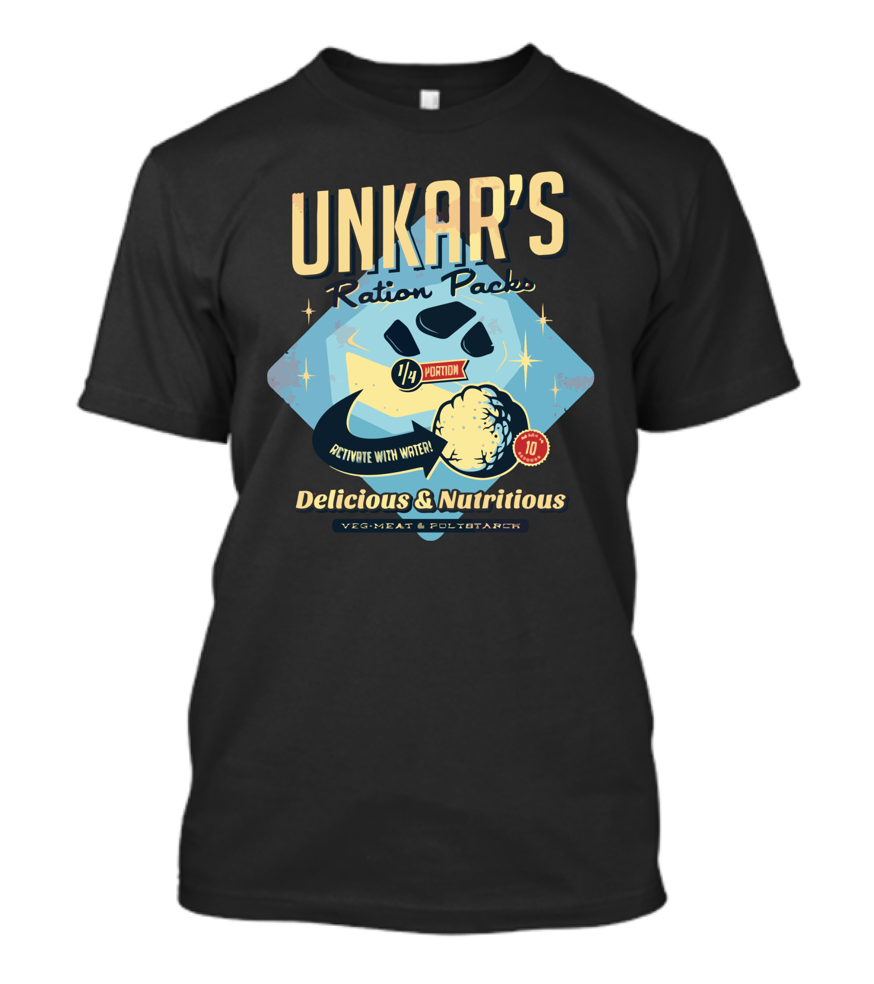 UNKAR'S RATION PACKS DELICIOUS And NUTRITIOUS 1/4 PORTION ACTIVATE WITH WATER VEG-MEAT And POLYSTARCH T-Shirt