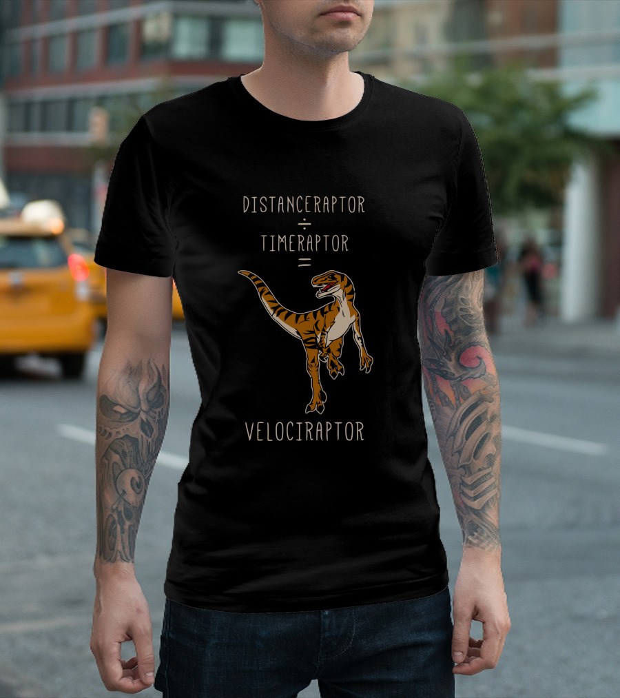 Distanceraptor Divider Timeraptor Equals Velociraptor T-Shirt
