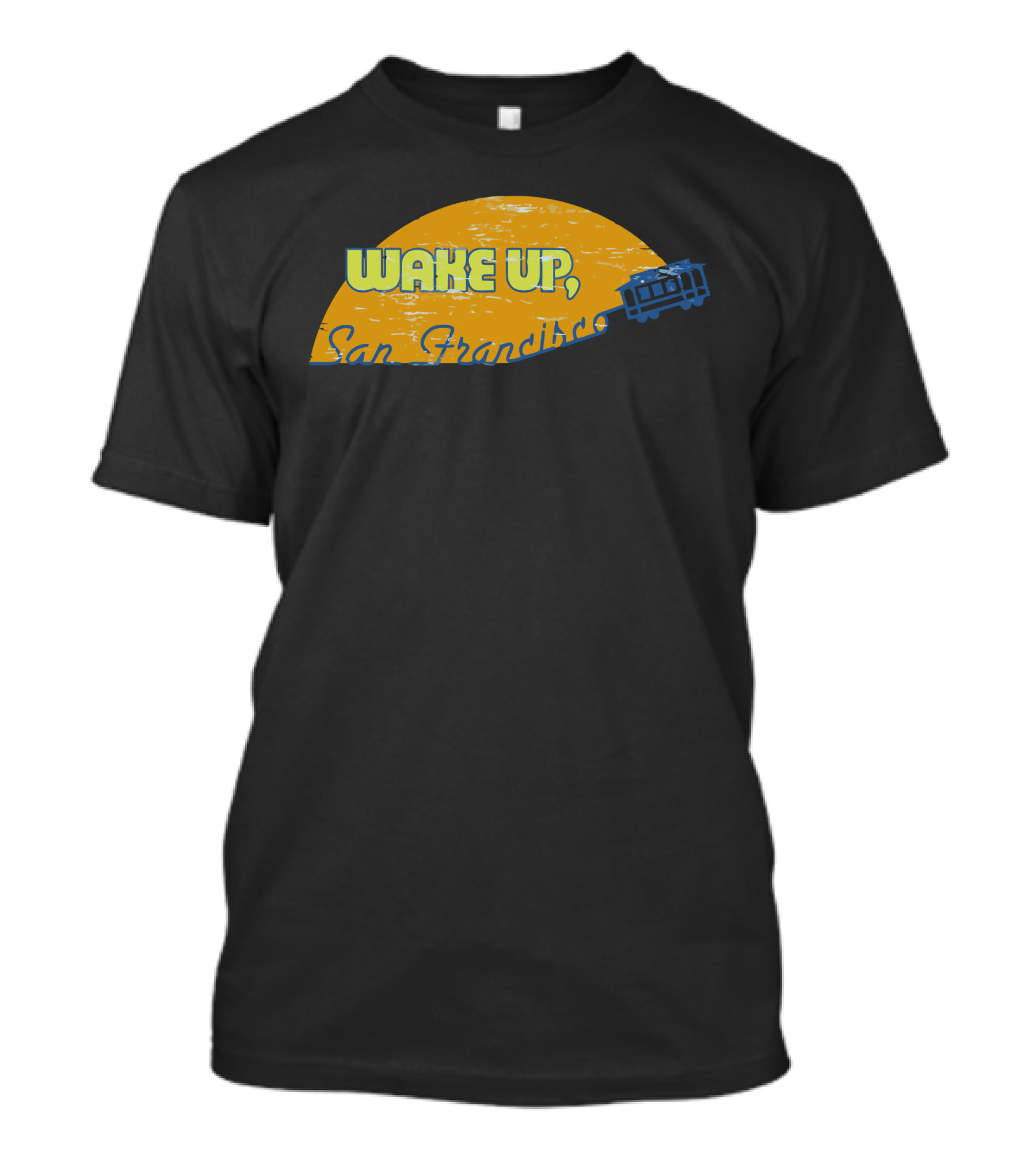 Wake Up San Francisco Morning Cable Car T-Shirt
