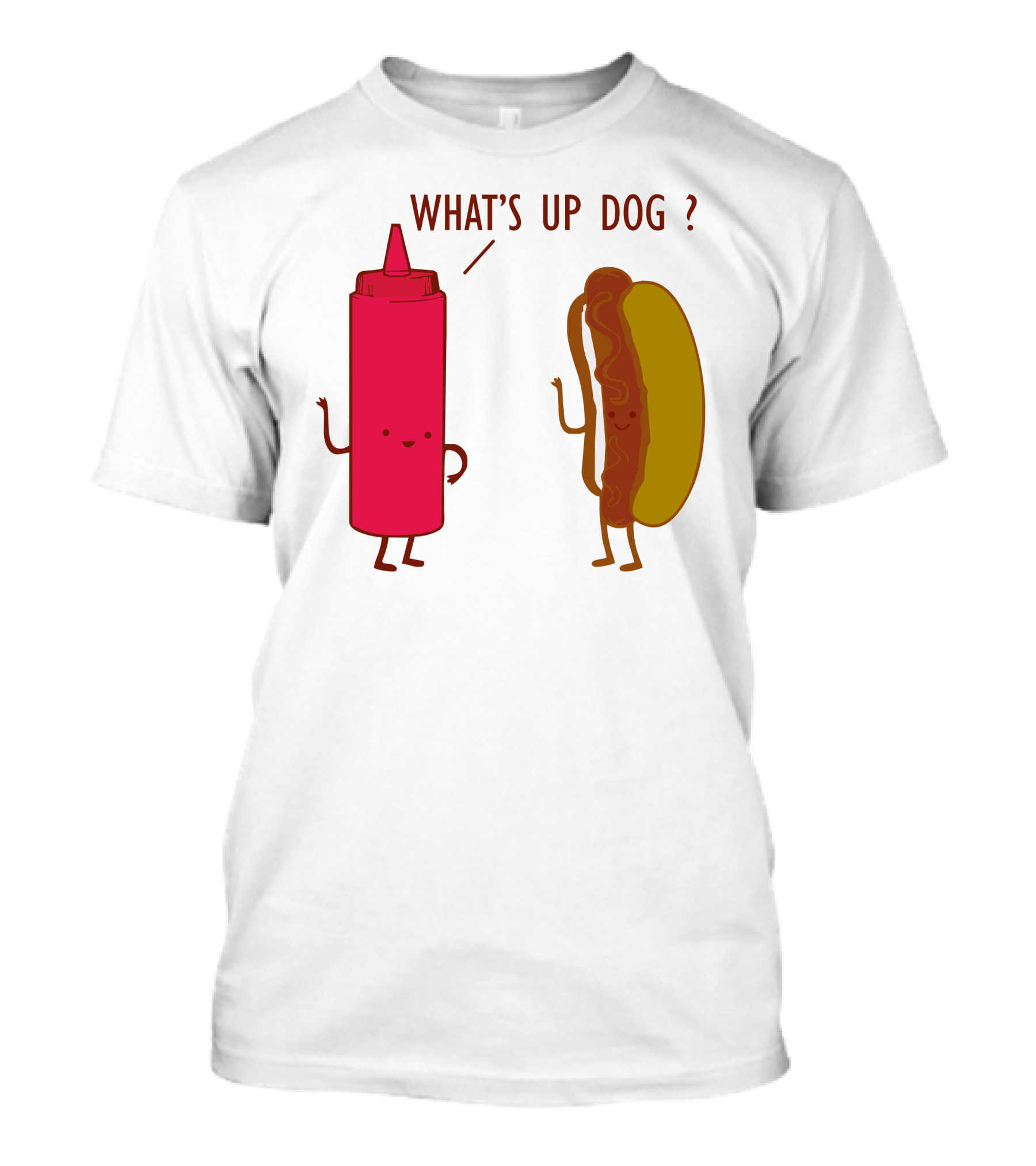 What's Up Dog Ketchup Bottle And Hot Dog Playful Interaction T-Shirt