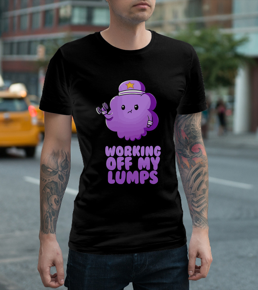 Lumpy Space Workout With Dumbbells: Working Off My Lumps T-Shirt