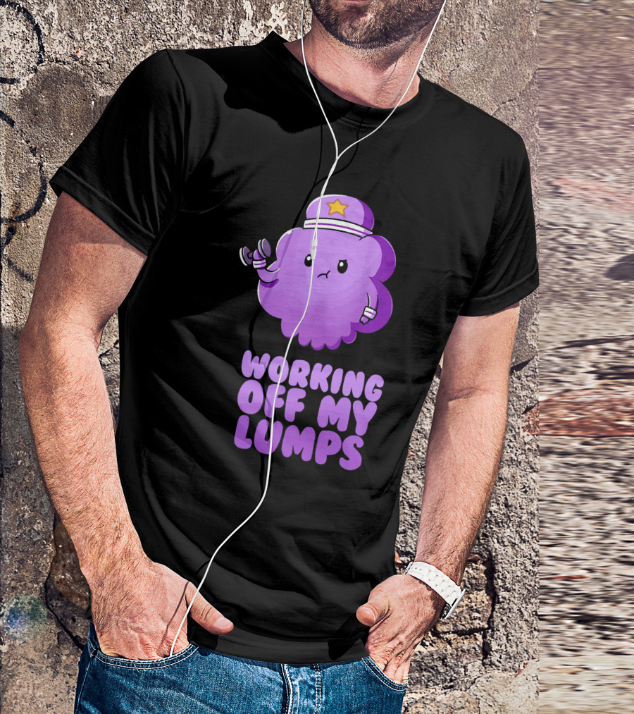 Lumpy Space Workout With Dumbbells: Working Off My Lumps T-Shirt
