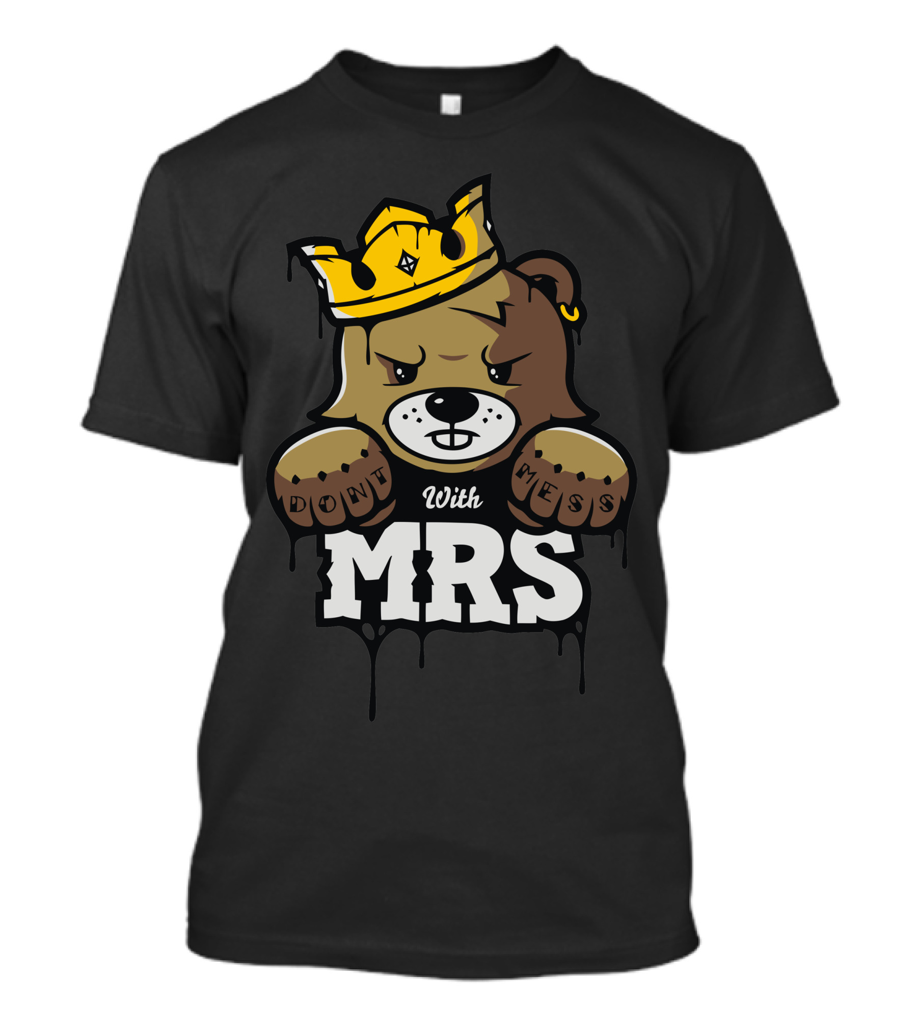 Don't Mess With MRS La Marmota T-Shirt