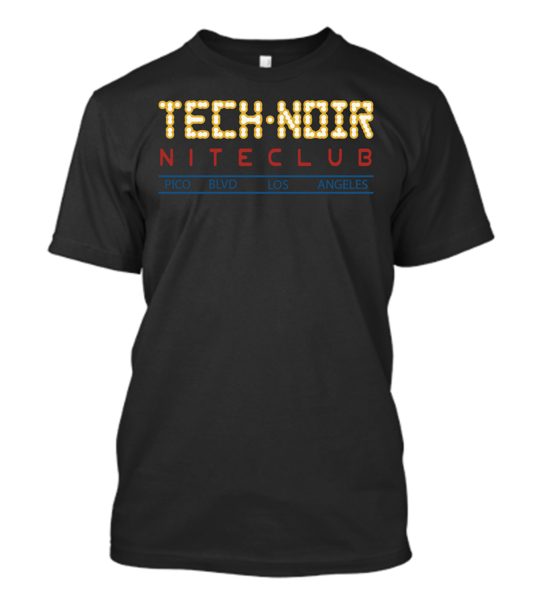 Tech Noir Niteclub Pico Blvd Los Angeles T-Shirt