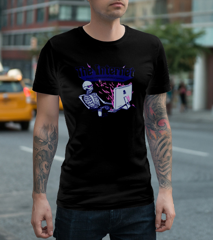 The Internet Please Enjoy Everybody's Opinion Skeleton and Computer T-Shirt