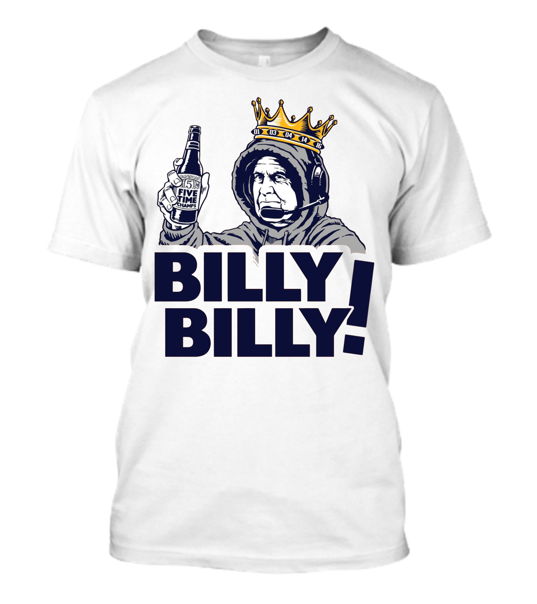 BILLY BILLY FIVE TIME CHAMPS 01 03 04 14 16 T-Shirt