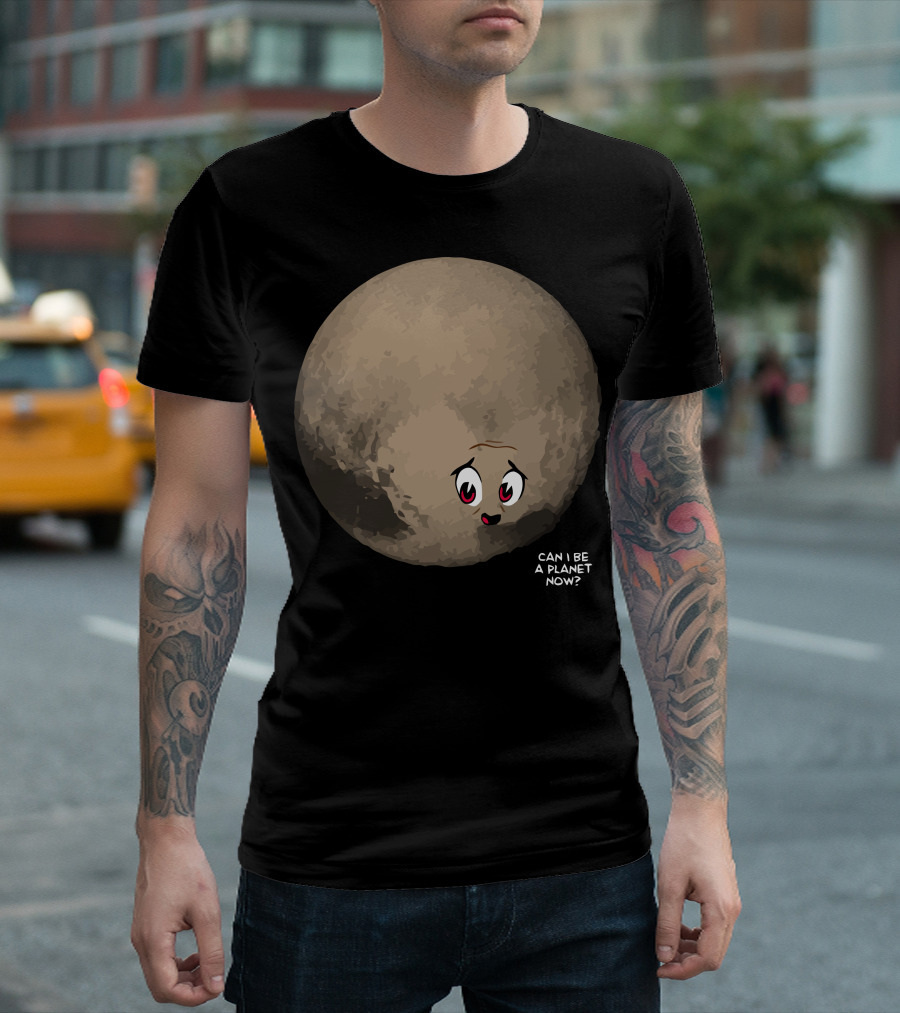 Can I Be A Planet Now Cute Cartoon Planetary Character With Facial Expression T-Shirt