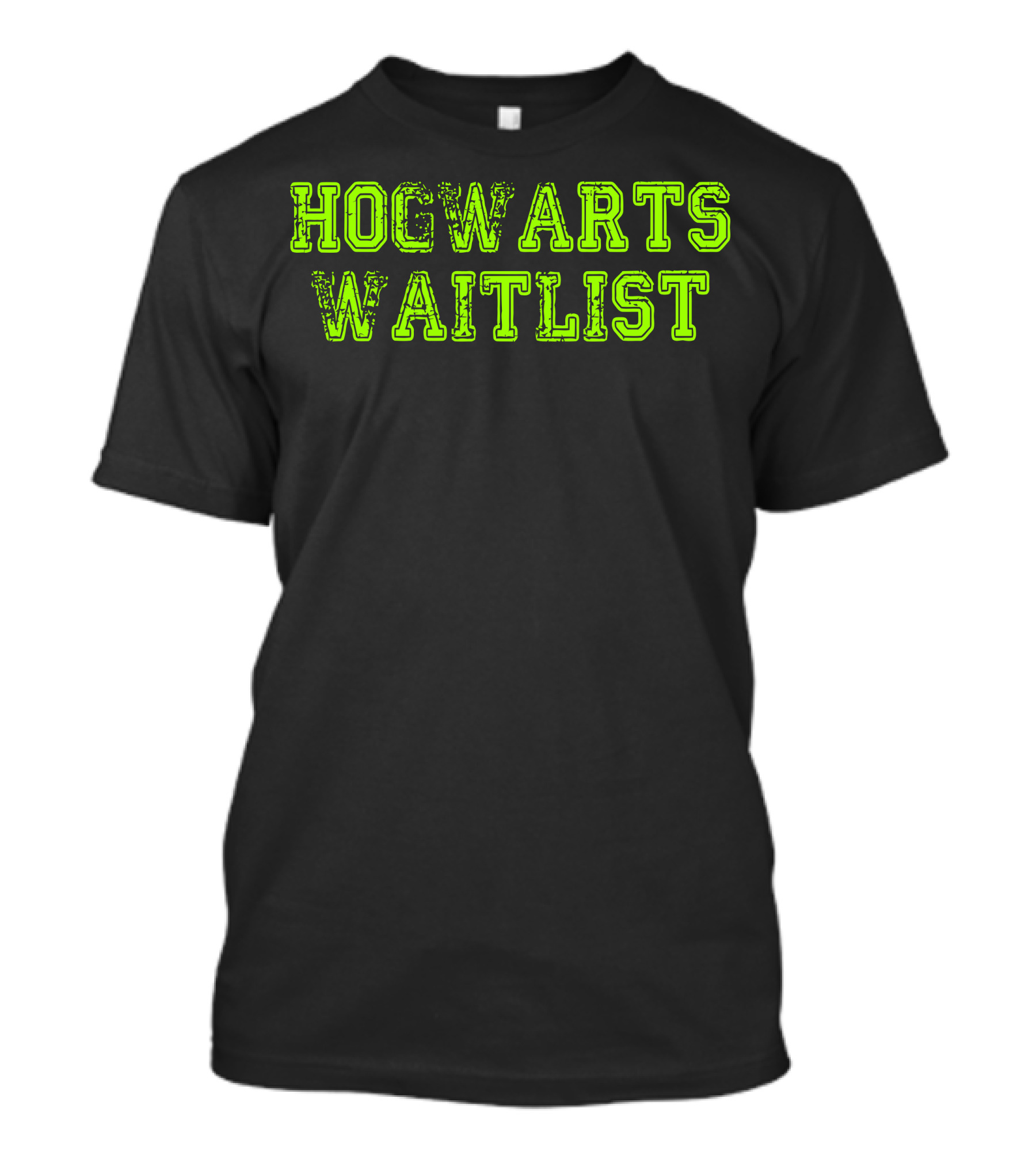 Hogwarts Waitlist Wizard School Admission Humor T-Shirt