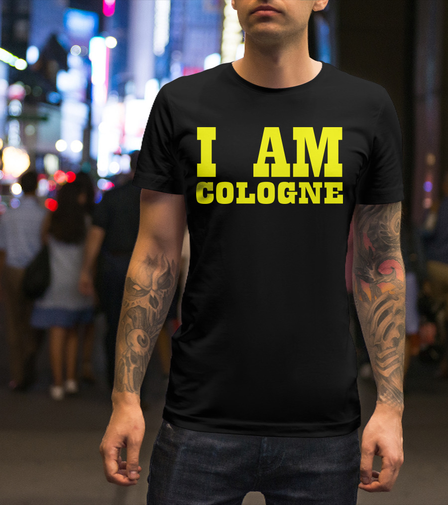 I AM COLOGNE T-Shirt