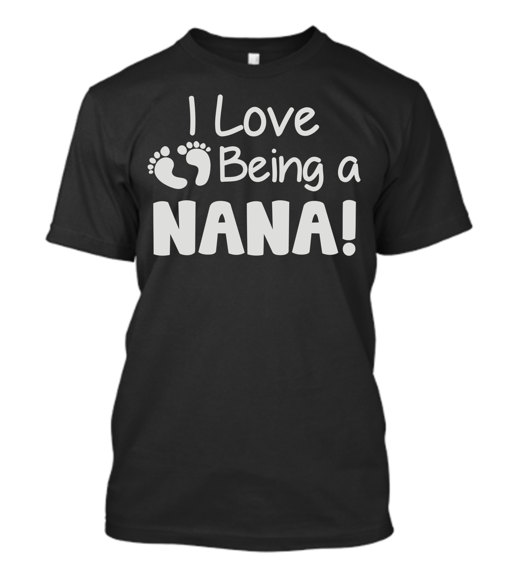I Love Being A Nana Footprints T-Shirt