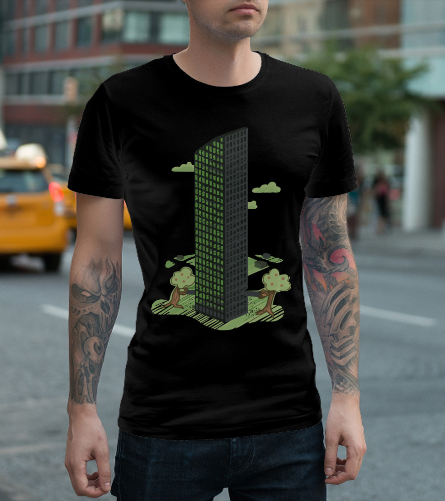 Need More Land Tall Building Surrounded By Trees And Clouds T-Shirt