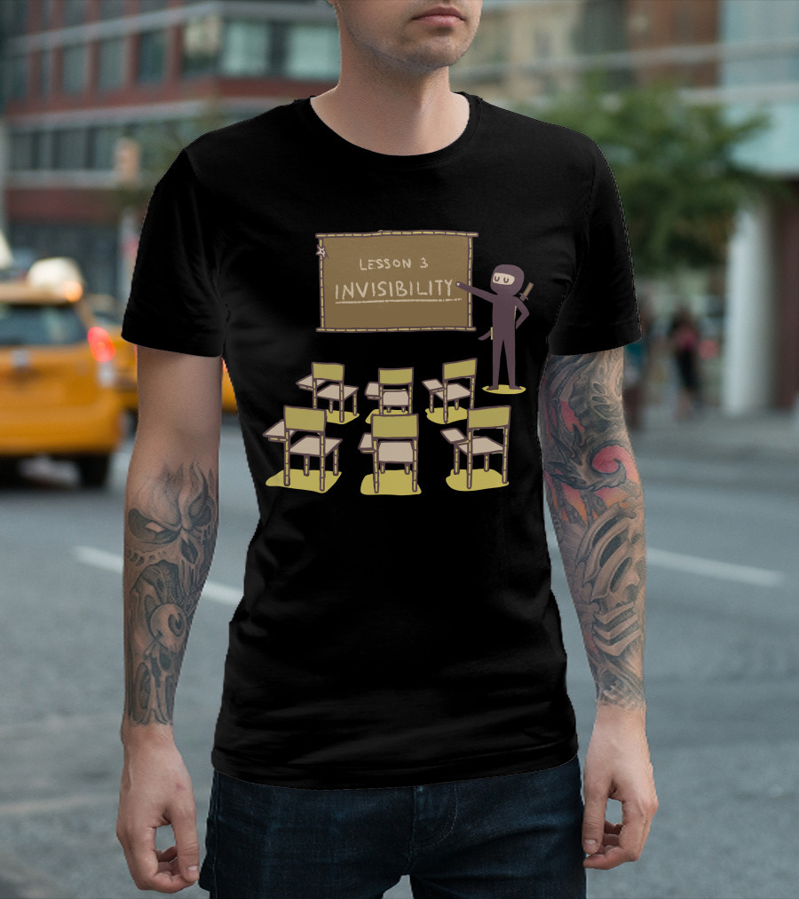 Lesson 3 Invisibility Ninja School Classroom T-Shirt