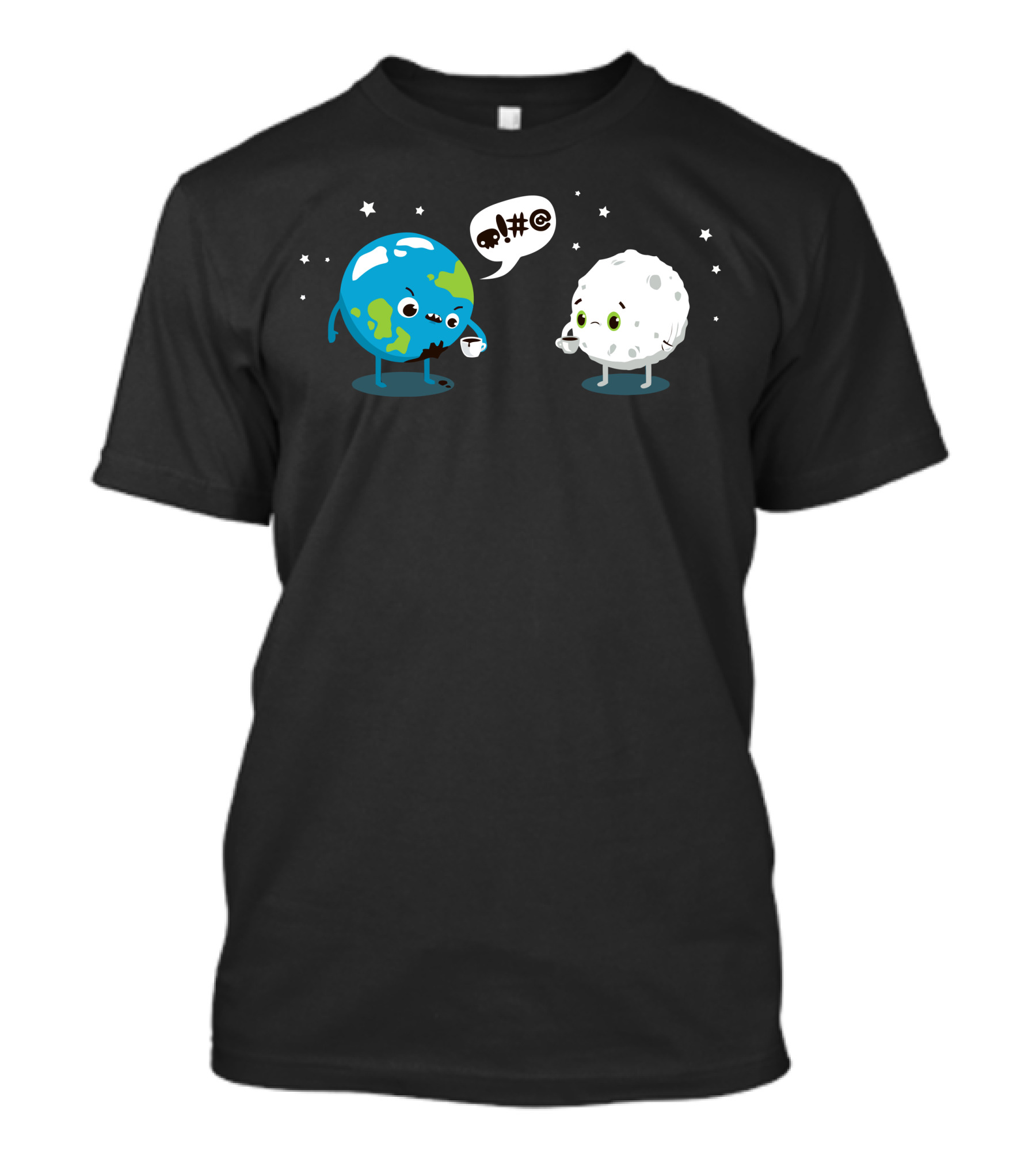 Oil Spill Earth And Moon Cartoon With Coffee And Speech Bubble T-Shirt