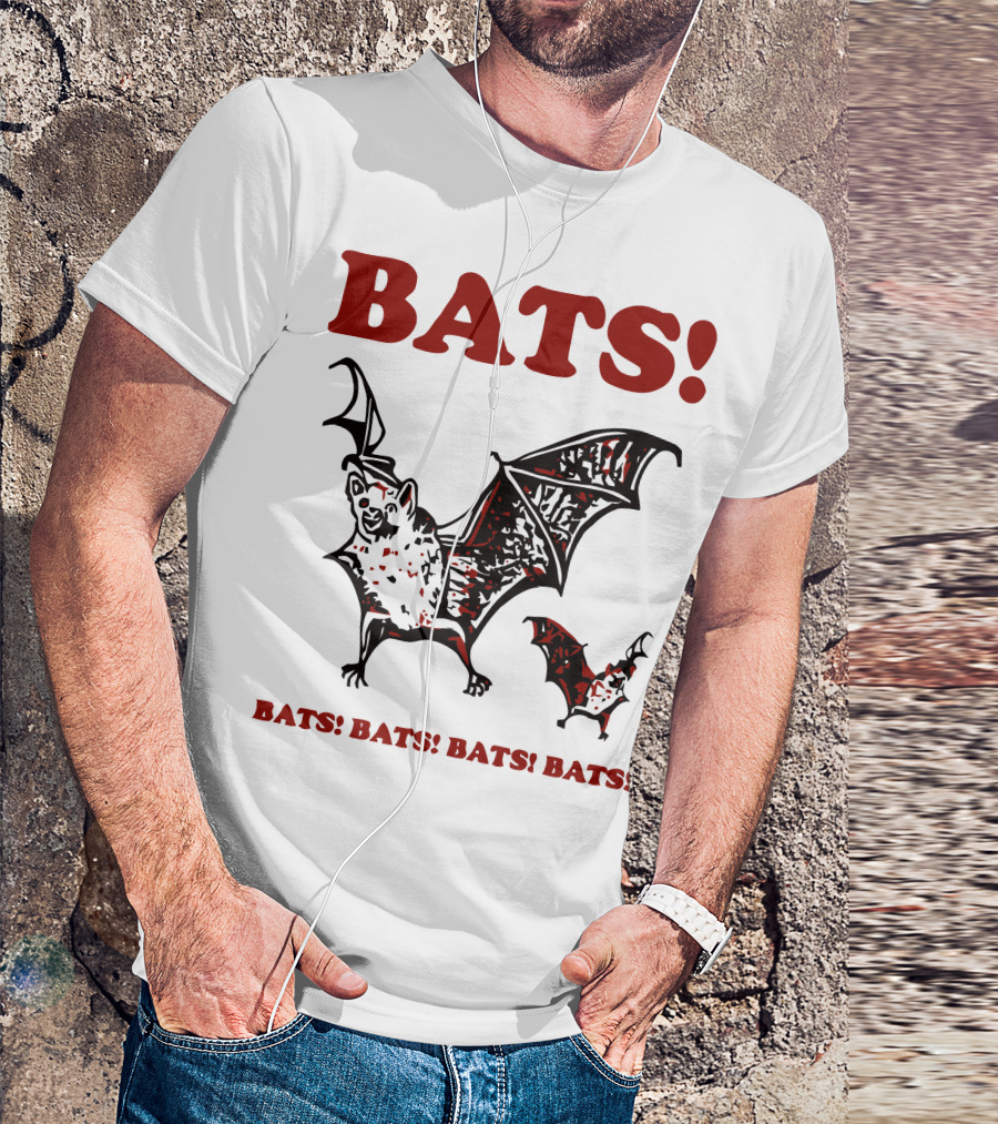BATS BATS BATS BATS T-Shirt