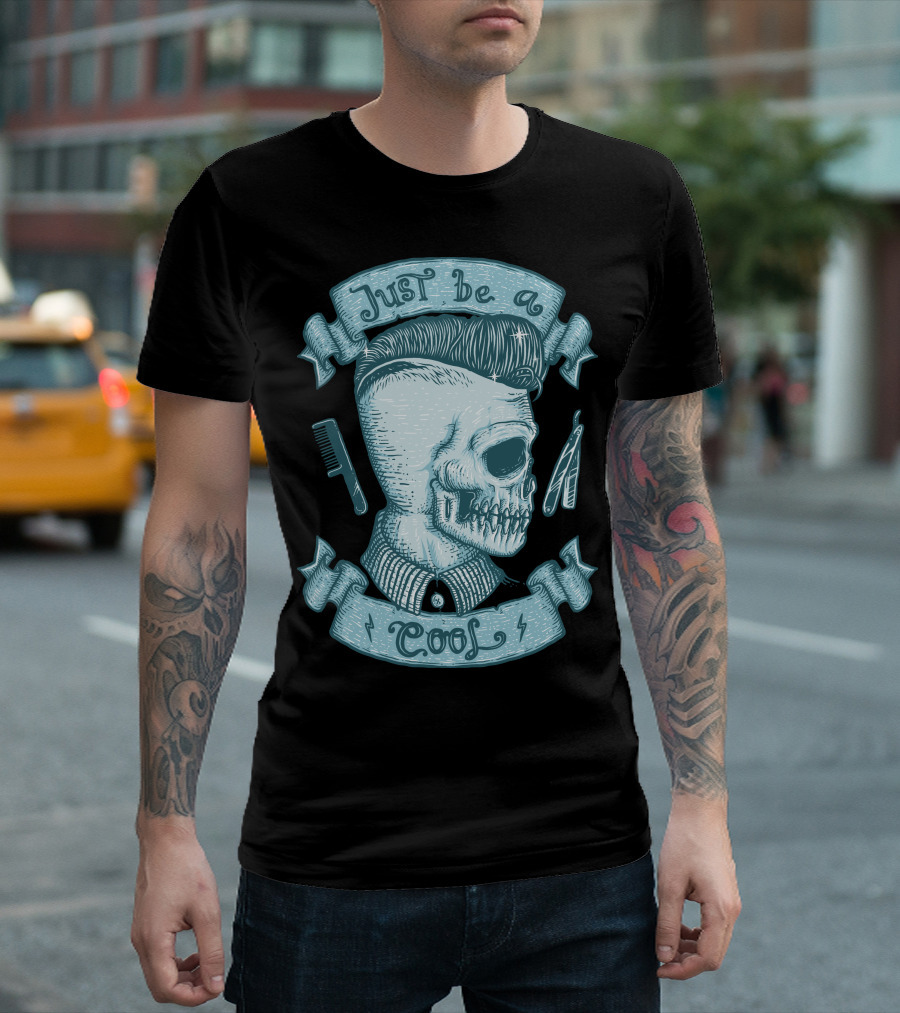 Just Be A Cool Skeleton Pompadour Comb Razor T-Shirt