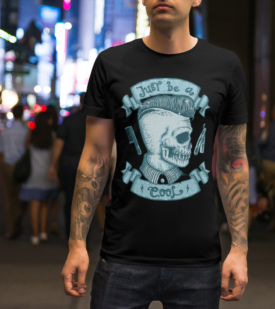 Just Be A Cool Skeleton Pompadour Comb Razor T-Shirt