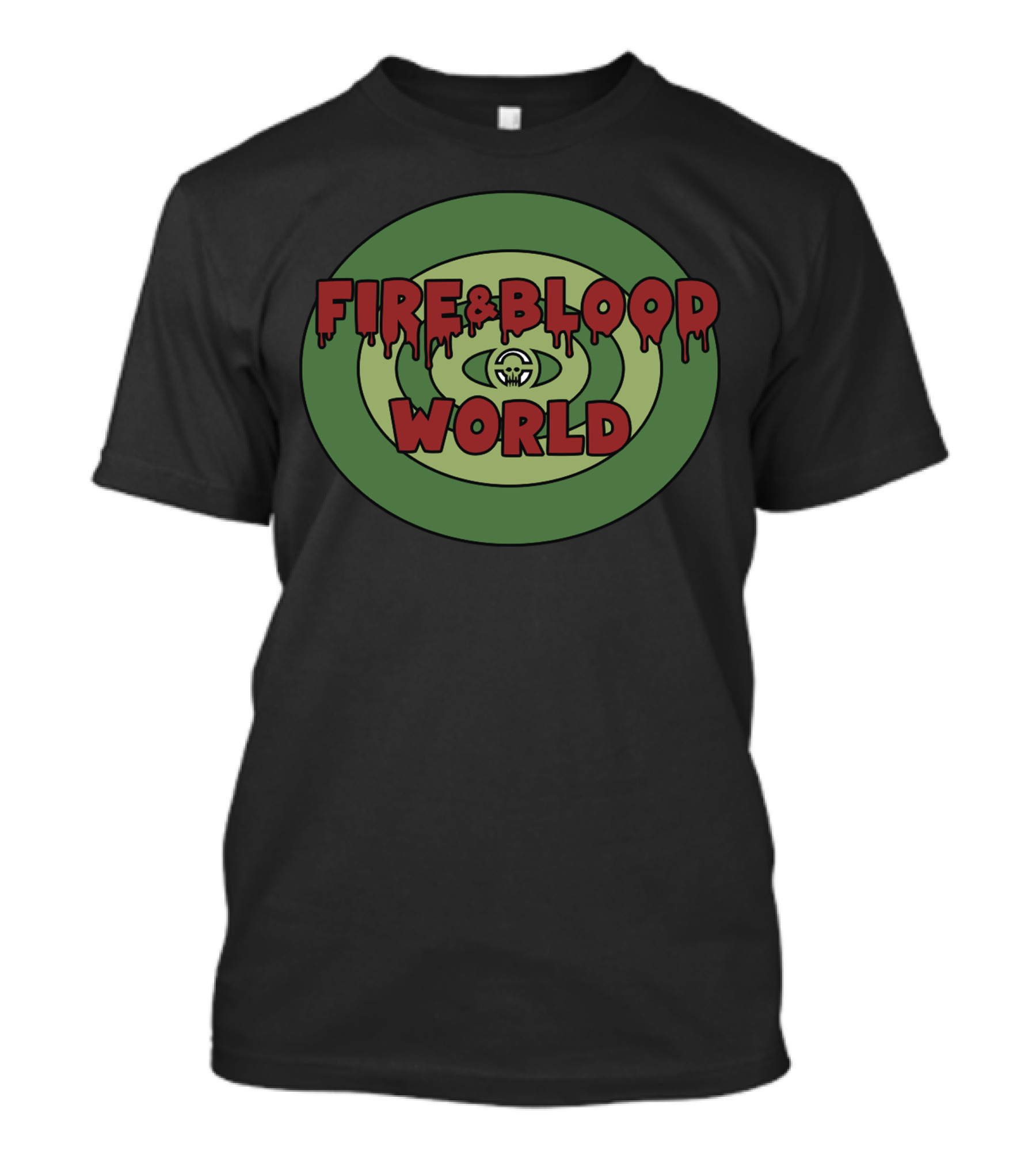 FIRE And BLOOD WORLD Sick And Sad T-Shirt