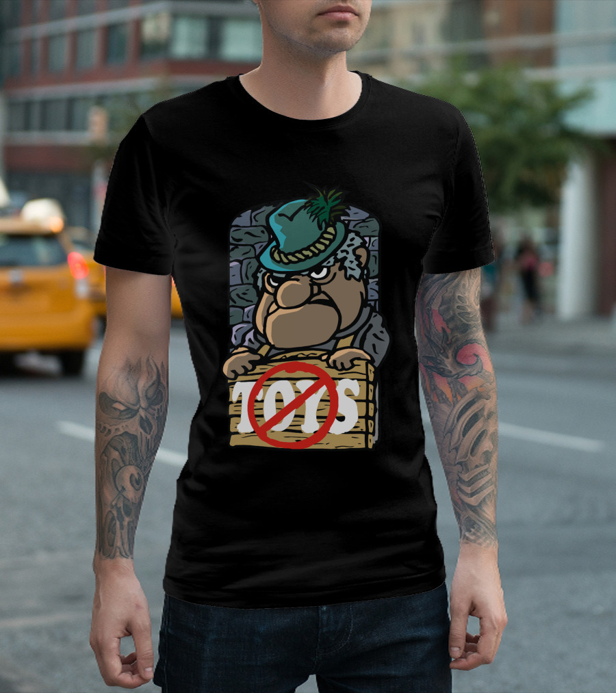 No Toys Grumpy Character with Feathered Hat and Crossed Circle T-Shirt