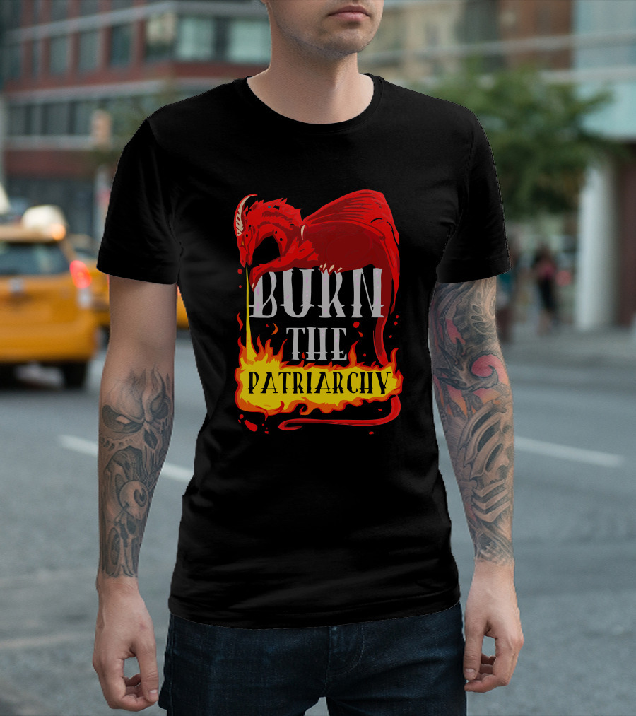 Burn The Patriarchy Dragon Fire T-Shirt