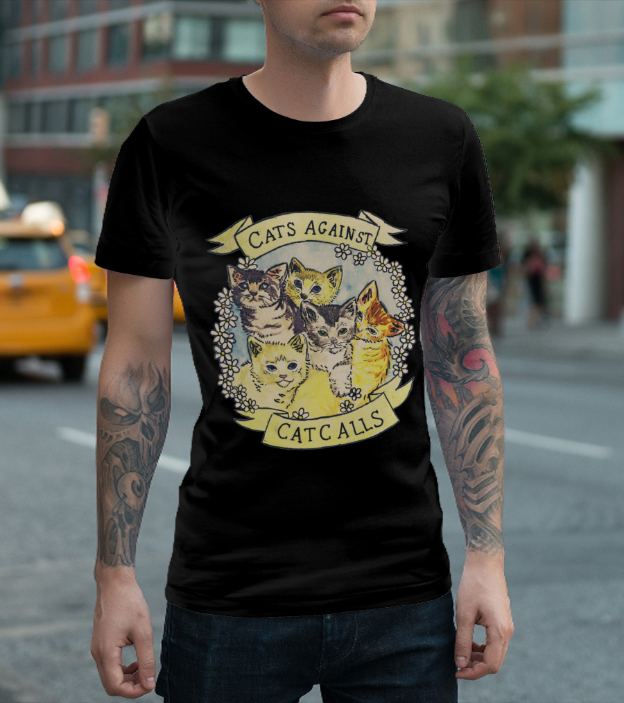 Cats Against Cat Calls Feminist Kittens Empowerment Banner T-Shirt