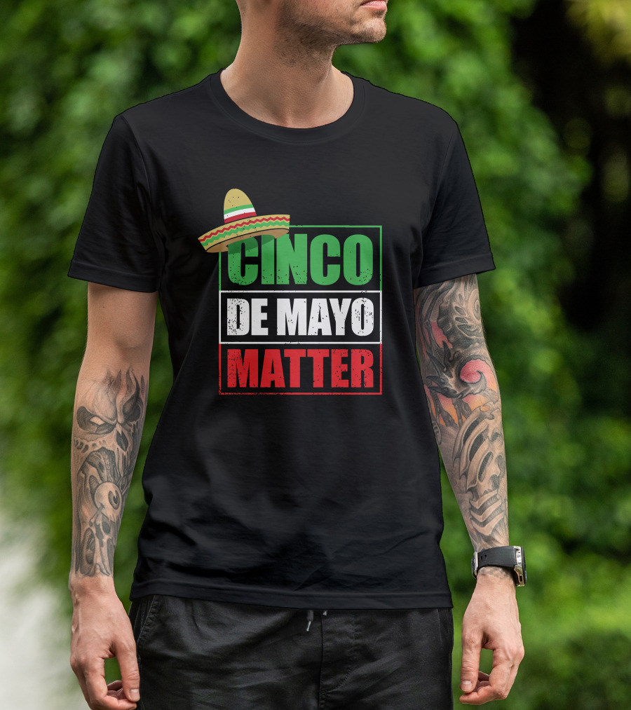 Cinco De Mayo Matter Hat Flag Colors T-Shirt