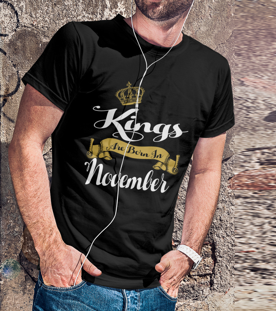 Kings Are Born In November Regal Crown Banner T-Shirt