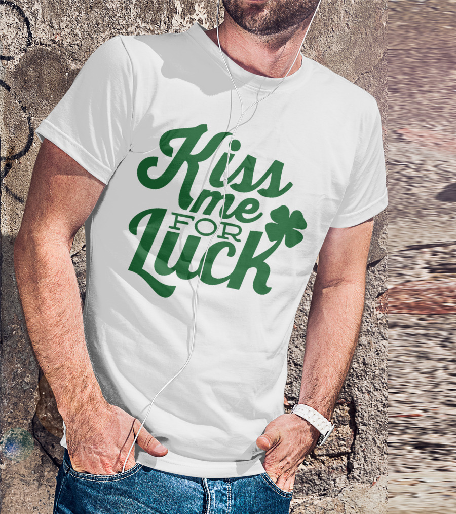 Kiss Me For Luck Clover Green Text T-Shirt