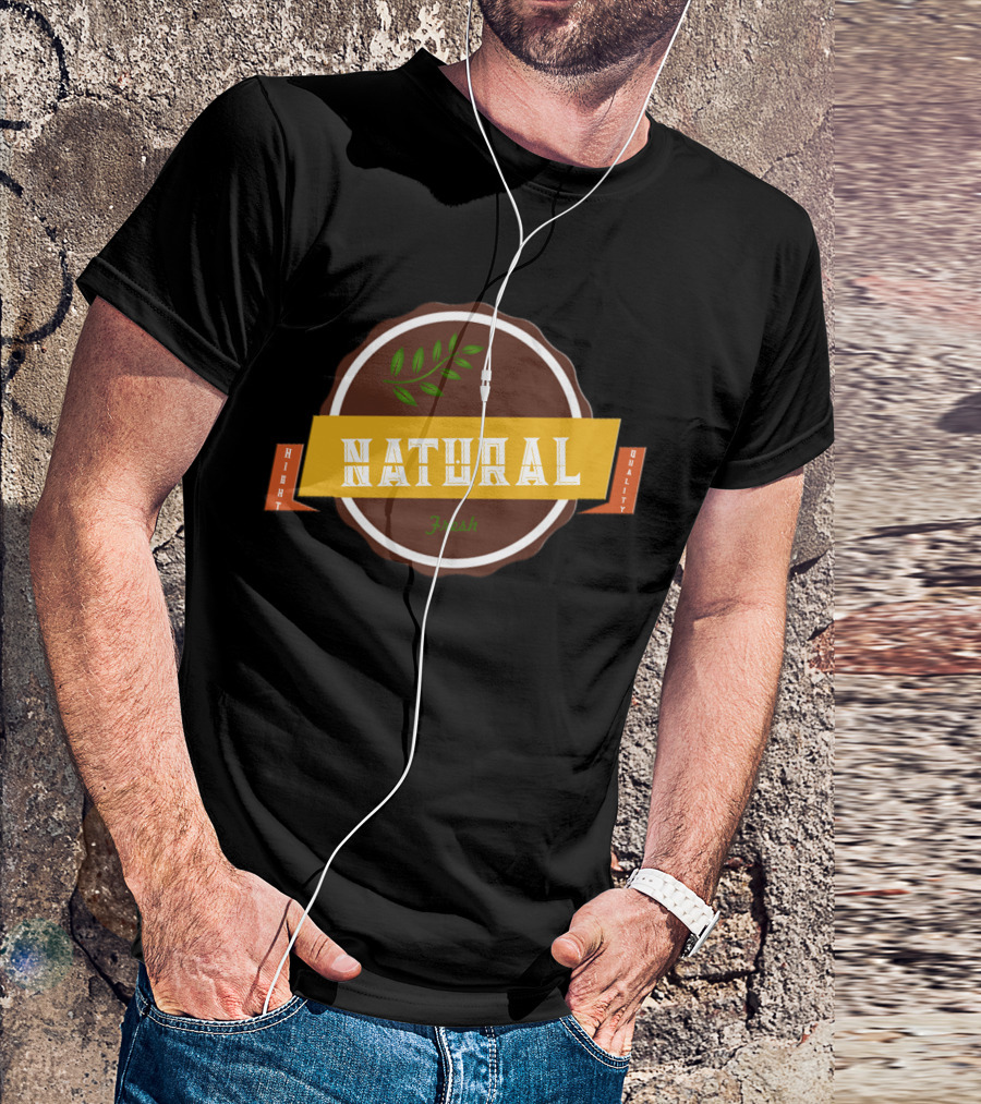 Natural Fresh High Quality T-Shirt