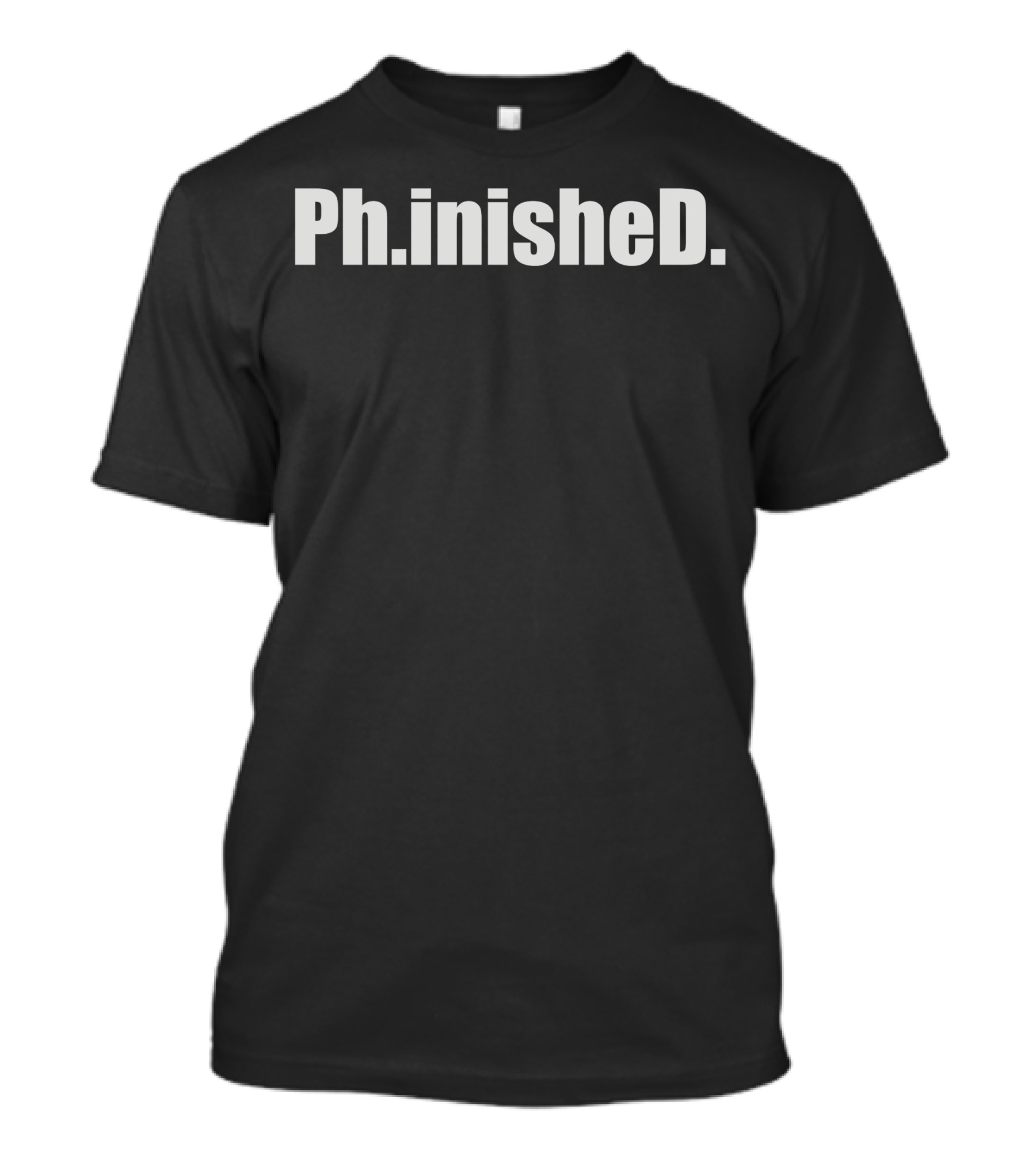 Phinished Graduation Celebration Emphasis T-Shirt
