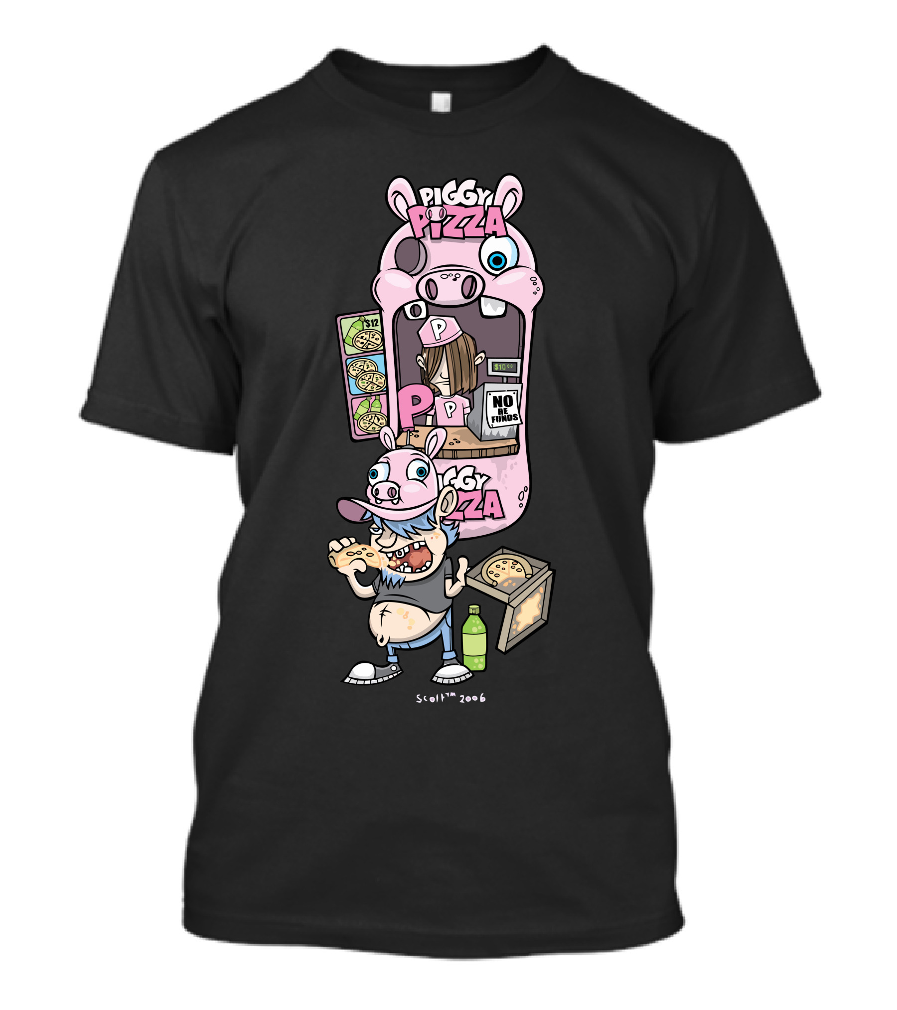 PIGGY PIZZA No Refunds 2006 T-Shirt