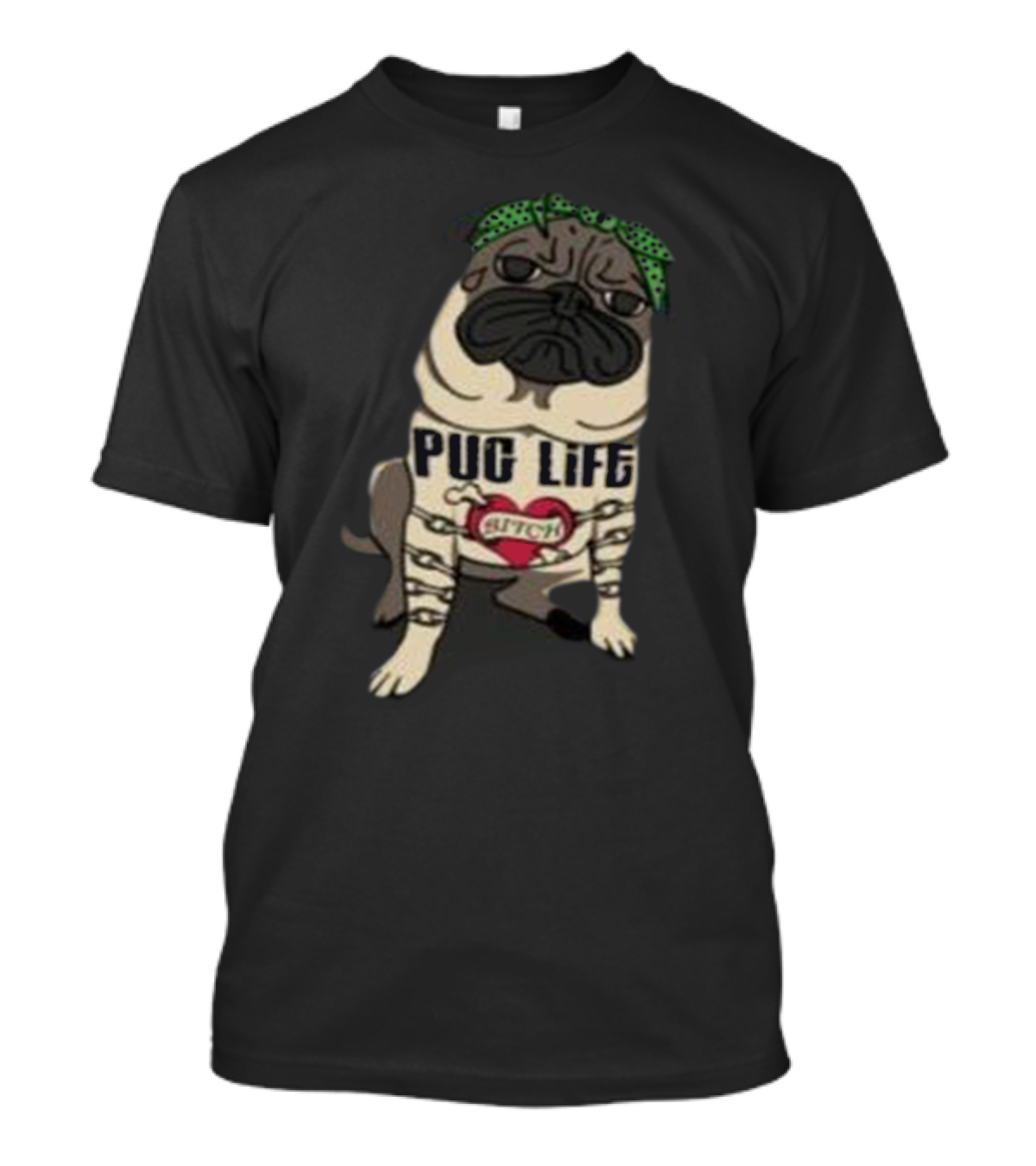 Pug Life Bandana Tattoo Heart Style Bitch T-Shirt