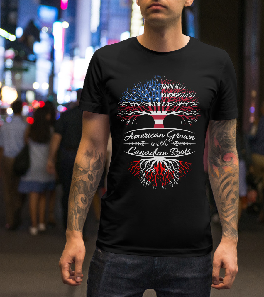 American Grown With Canadian Roots Flag Tree Symbolism T-Shirt