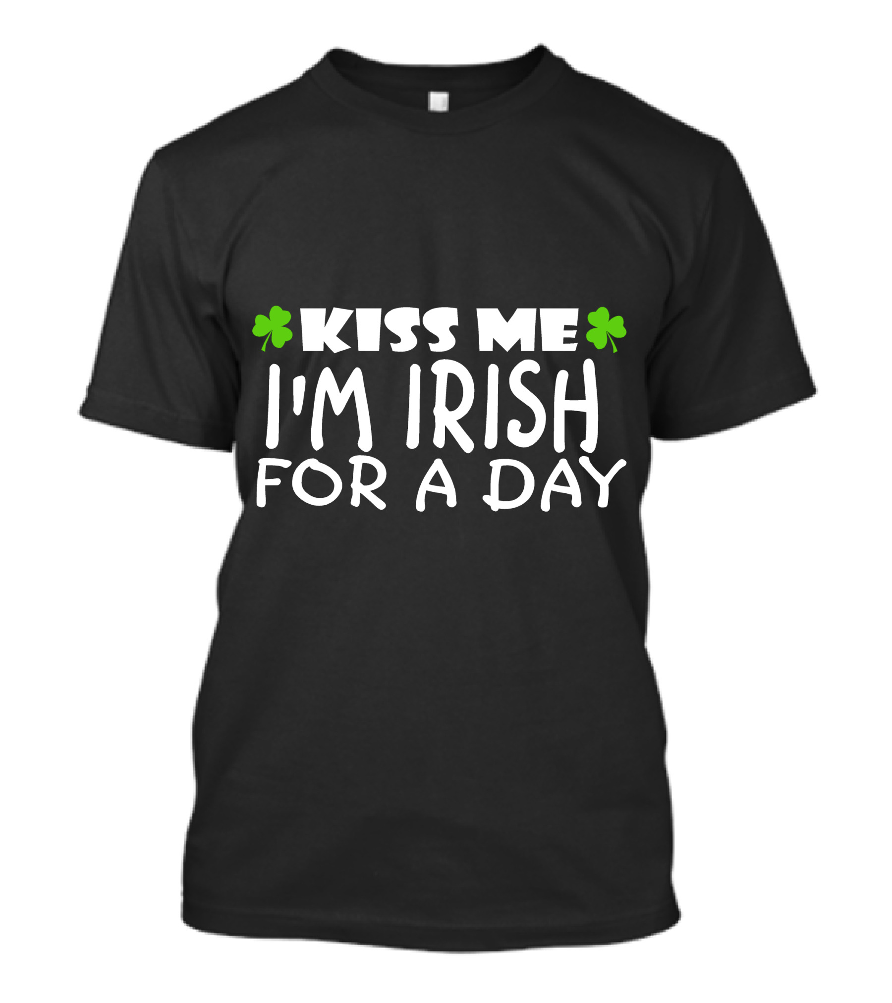 Kiss Me I'm Irish For A Day Shamrock T-Shirt