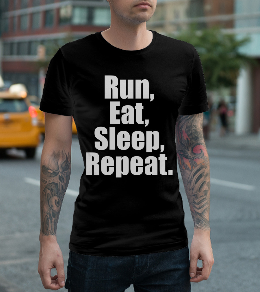 Run Eat Sleep Repeat Motivational Lifestyle Cycle T-Shirt
