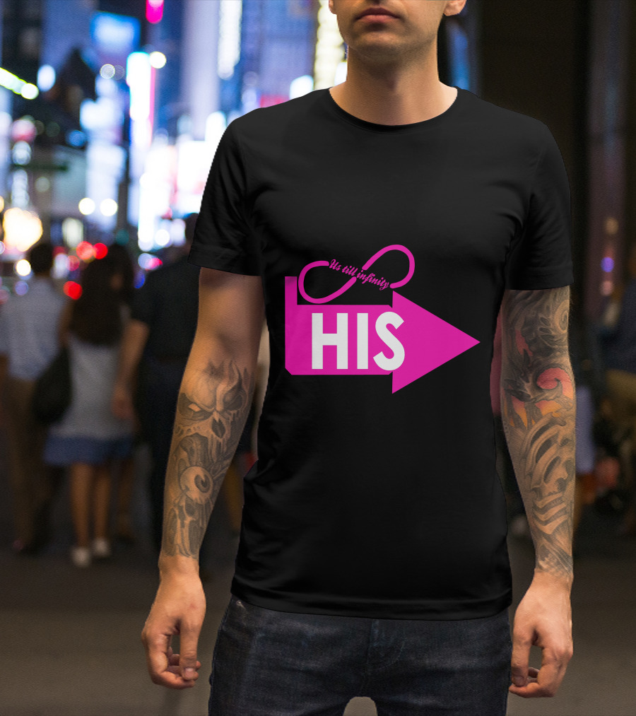 Us Till Infinity His Pink Arrow T-Shirt