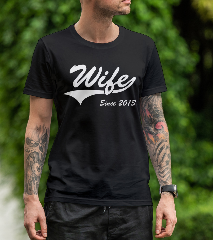Wife Since 2013 Retro Script T-Shirt