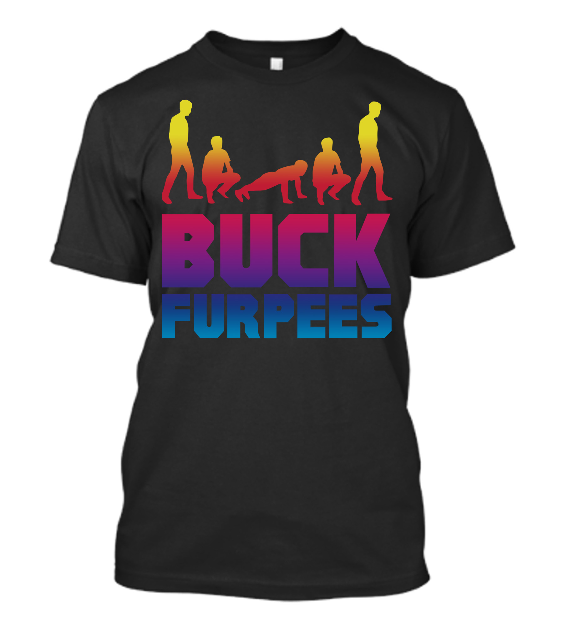 Buck Furpees Burpees Workout Fitness Funny Exercise Wod T-Shirt