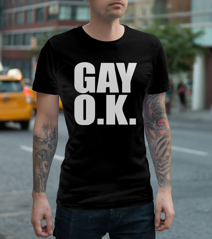 GAY O.K T-Shirt