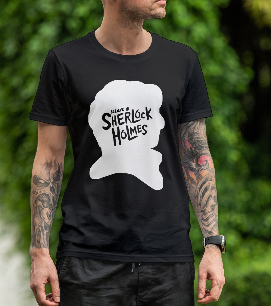 Believe In Sherlock Holmes T-Shirt