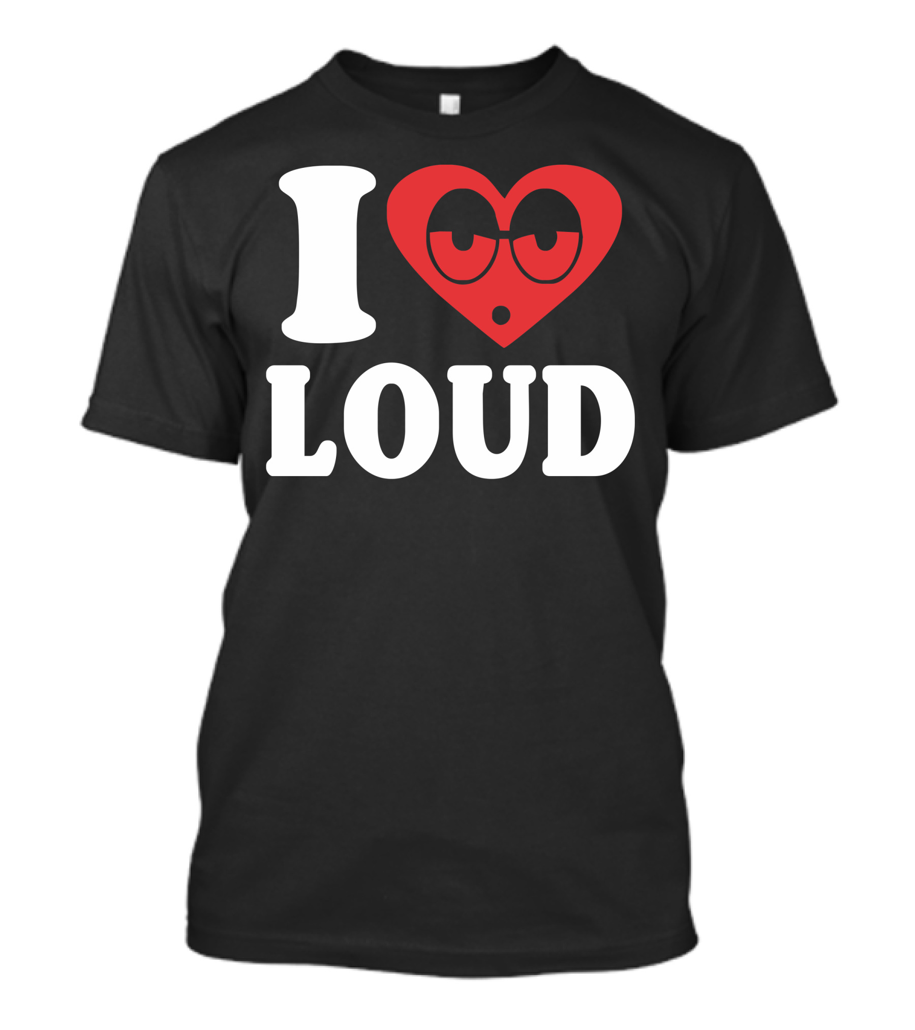 I Love Heart With Glasses Loud T-Shirt