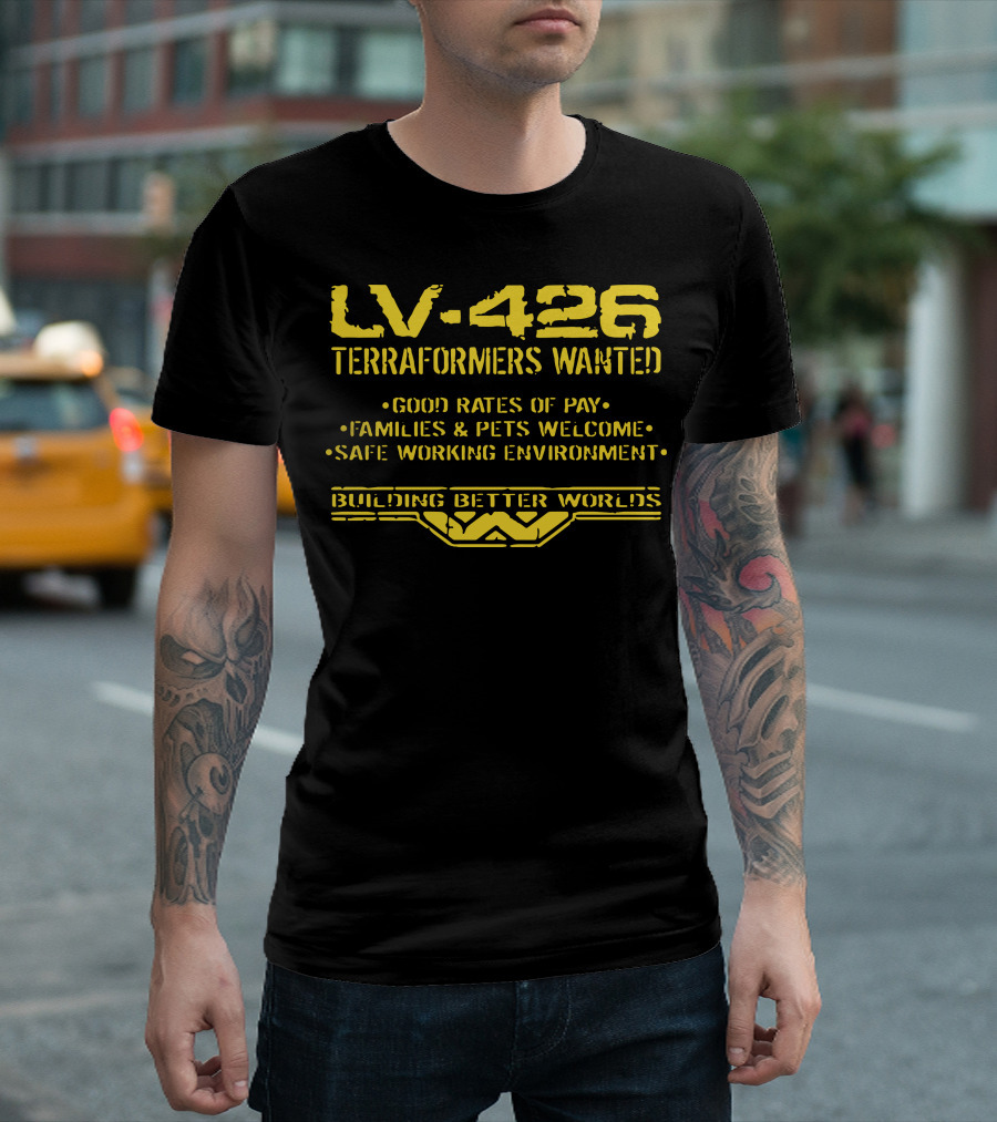 LV426 Terraformers Wanted Building Better Worlds T-Shirt