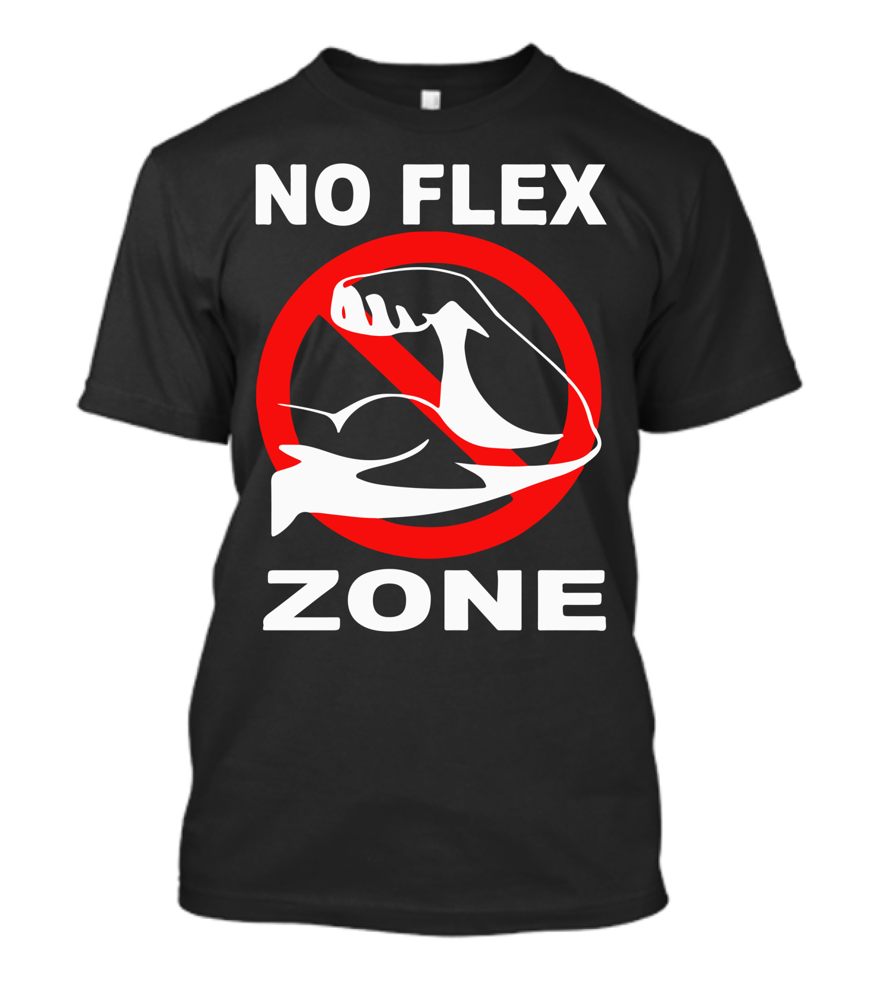 No Flex Zone Prohibited Arm Gesture T-Shirt