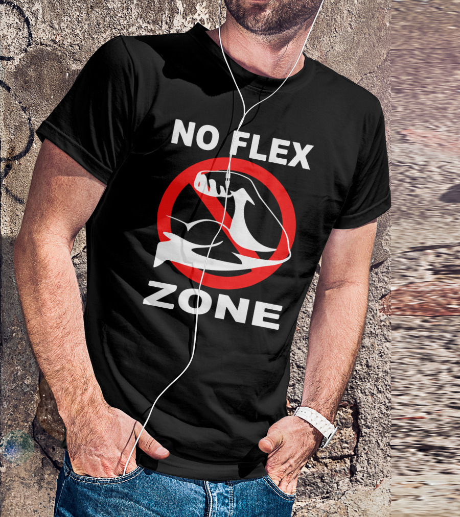 No Flex Zone Prohibited Arm Gesture T-Shirt