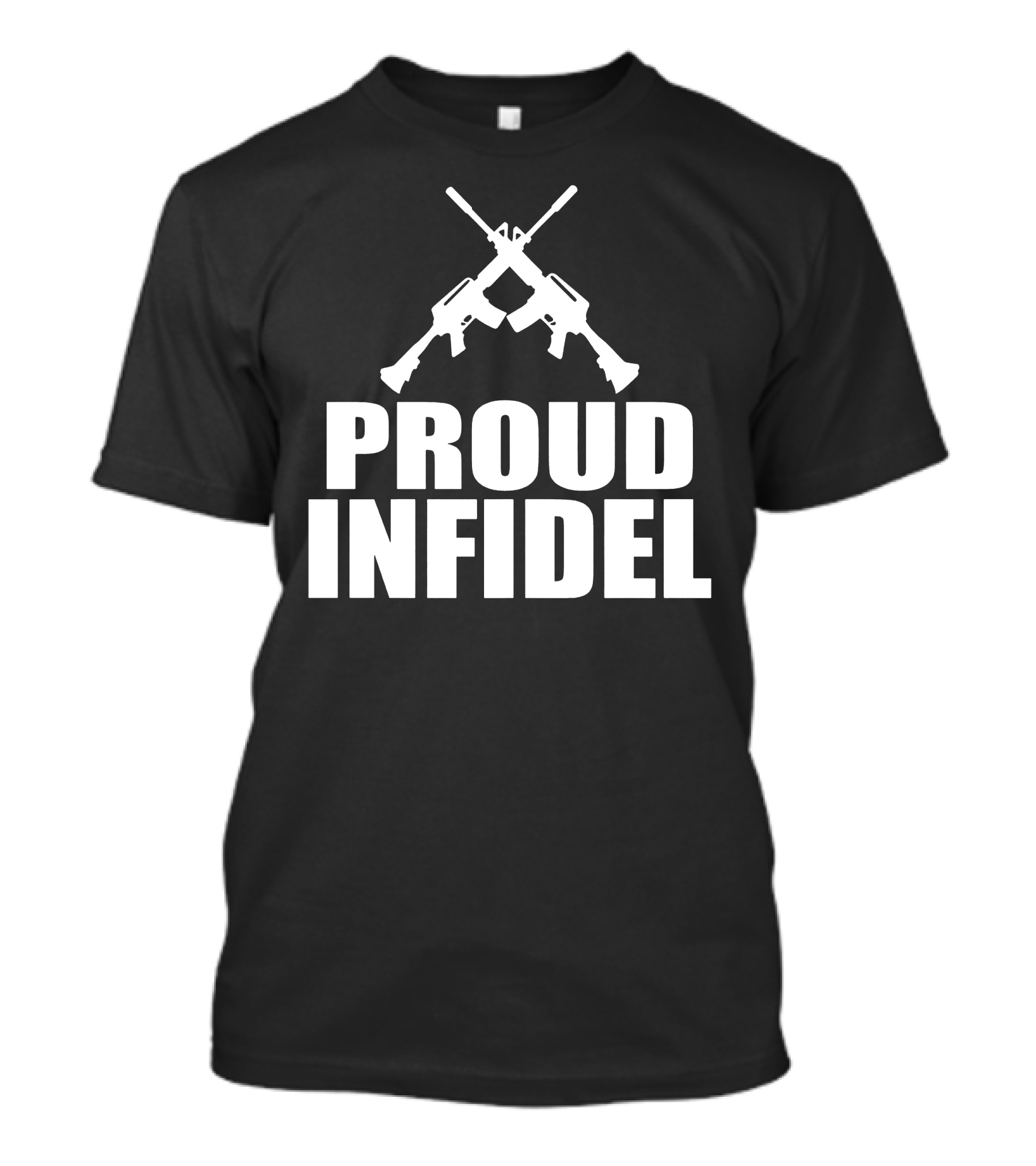 PROUD INFIDEL AR-15 CROSS RIFLES T-Shirt