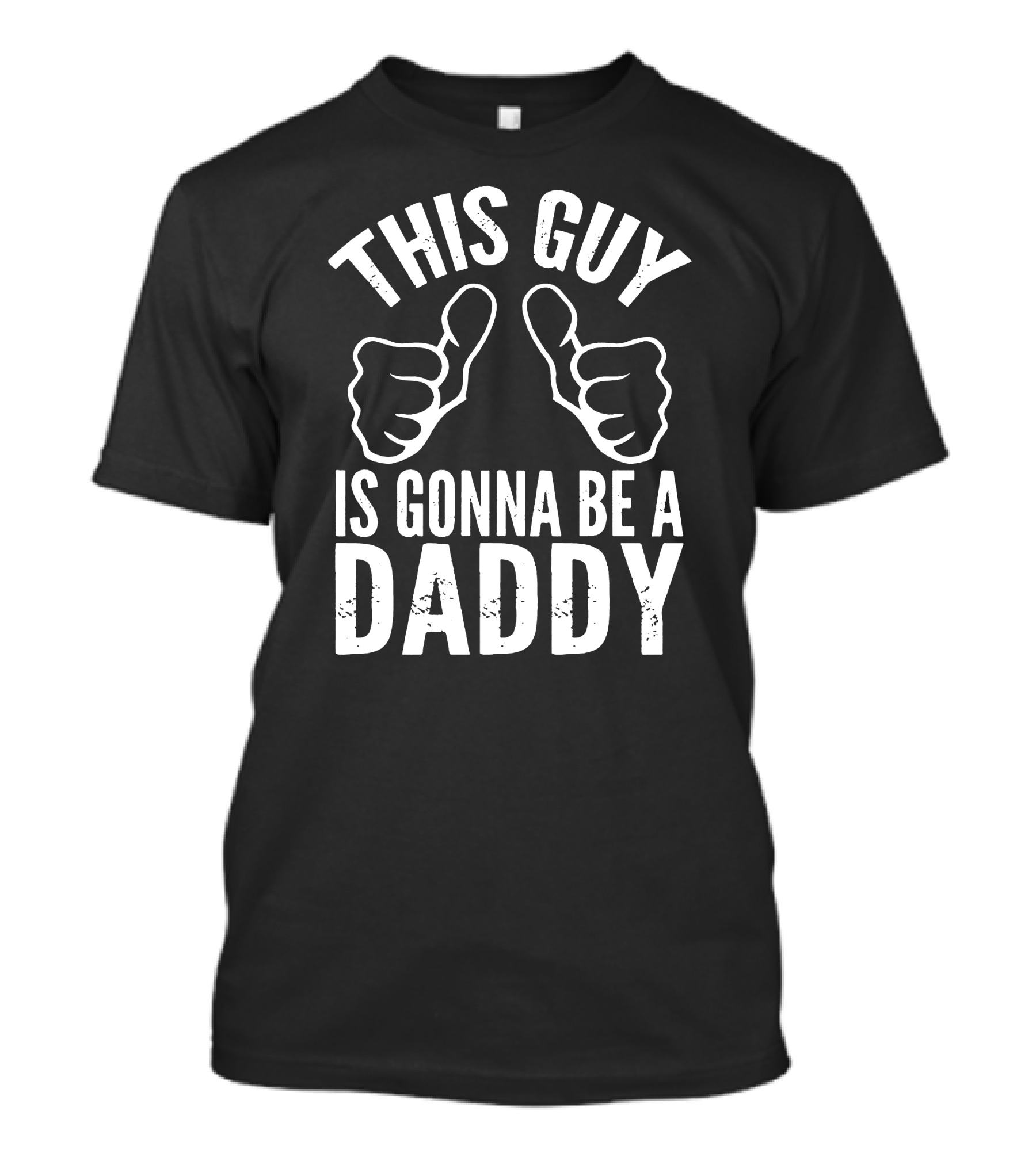 This Guy Is Gonna Be A Daddy Thumbs Pointing Upward T-Shirt