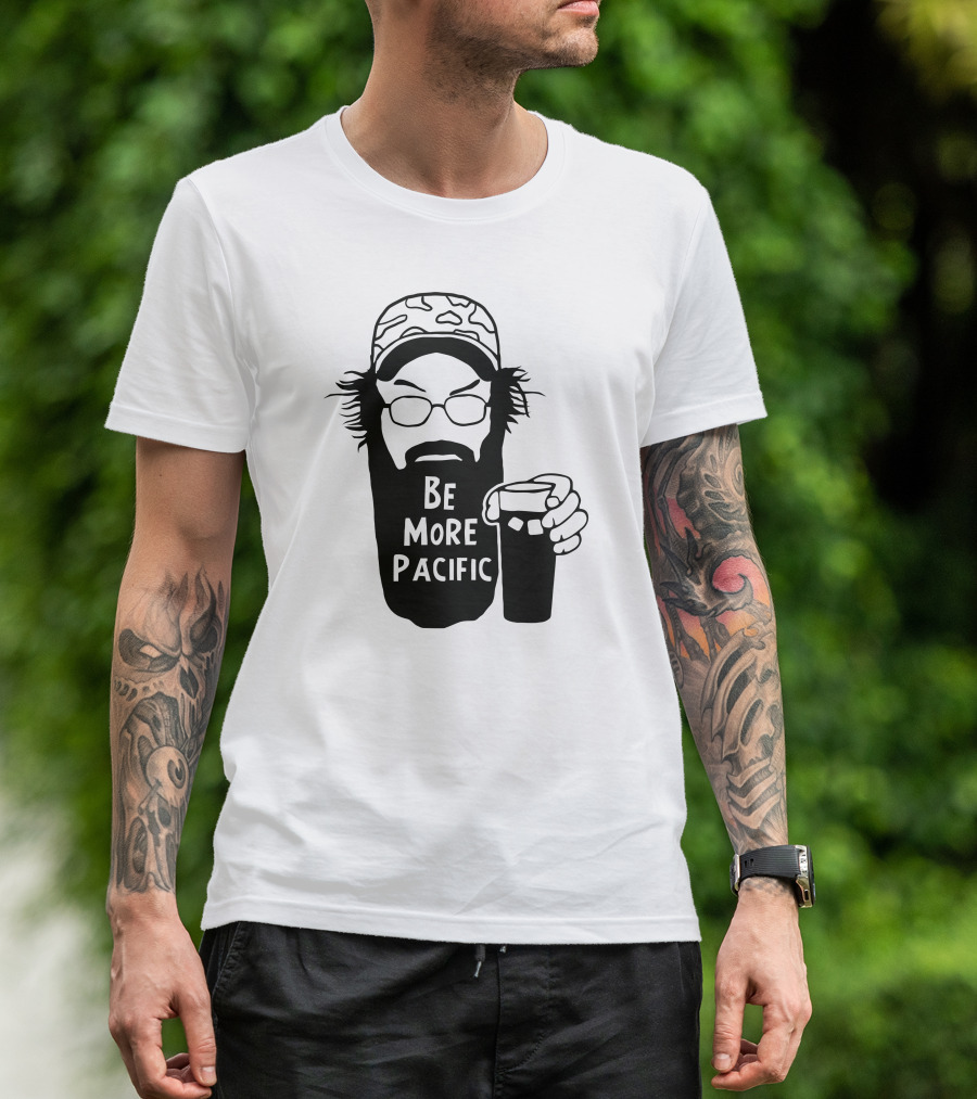 Be More Pacific Bearded Man With Glasses And Camo Hat Holding Beer T-Shirt